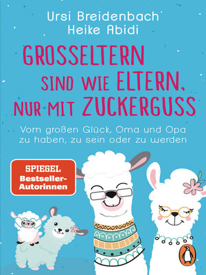 cover image of Großeltern sind wie Eltern, nur mit Zuckerguss